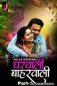 Gharwali Baharwali 2024 Jalva Original Hindi Web Series Free Download Jalshamoviez