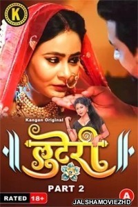Looteri 2024 Kangan Original Hindi Web Series Free Download Jalshamoviez