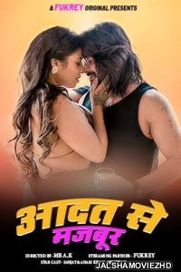 Aadat Se Majboor 2024 Fukrey Original Hindi Web Series Free Download Jalshamoviez