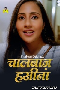 Chaal Baaz Haseena 2024 MasTram Original Hindi Web Series Free Download Jalshamoviez