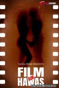 Film Aur Hawas 2024 TadkaPrime Original Hindi Web Series Free Download Jalshamoviez